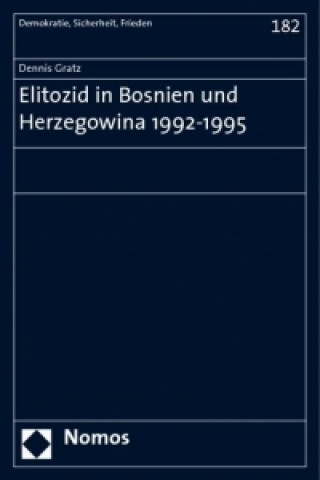 Buch Elitozid in Bosnien und Herzegowina 1992-1995 Dennis Gratz