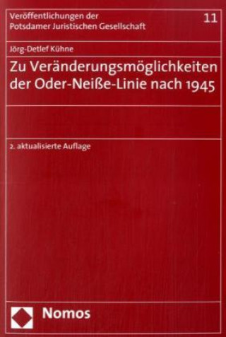 Kniha Zu Veränderungsmöglichkeiten der Oder-Neiße-Linie nach 1945 Jörg-Detlef Kühne