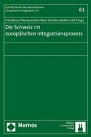 Book Die Schweiz im europäischen Integrationsprozess Fritz Breuss