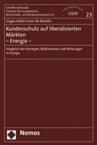 Книга Kundenschutz auf liberalisierten Märkten - Energie - Jürgen Keßler