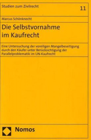 Kniha Die Selbstvornahme im Kaufrecht Marcus Schönknecht