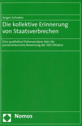 Kniha Die kollektive Erinnerung von Staatsverbrechen Jürgen Schraten