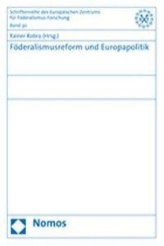 Книга Föderalismusreform und Europapolitik Rainer Robra