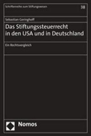 Kniha Das Stiftungssteuerrecht in den USA und Deutschland Sebastian Geringhoff
