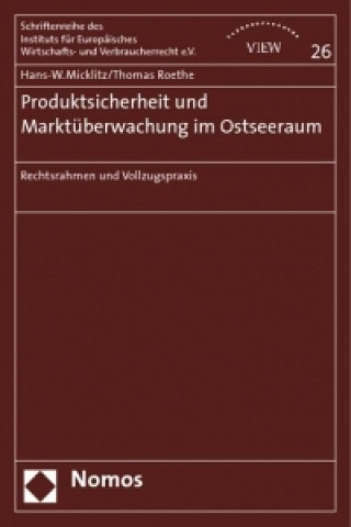 Книга Produktsicherheit und Marktüberwachung im Ostseeraum Hans-W. Micklitz