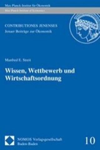 Knjiga Wissen, Wettbewerb und Wirtschaftsordnung Manfred E. Streit