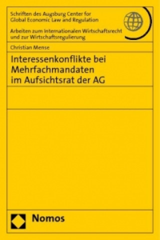 Książka Interessenkonflikte bei Mehrfachmandaten im Aufsichtsrat der AG Christian Mense