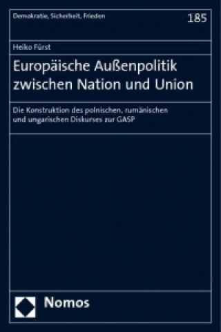 Livre Europäische Außenpolitik zwischen Nation und Union Heiko Fürst