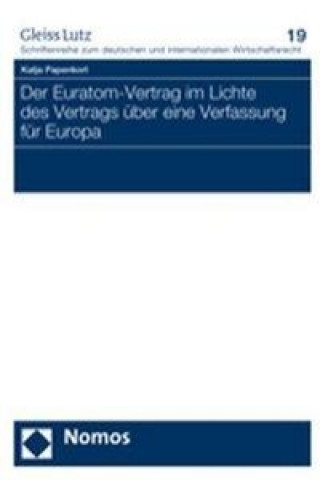 Βιβλίο Der Euratom-Vertrag im Lichte des Vertrags über eine Verfassung für Europa Katja Papenkort