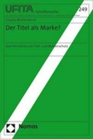 Βιβλίο Der Titel als Marke? Claudia Mühlenbernd