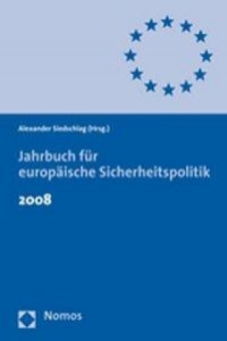 Carte Jahrbuch für europäische Sicherheitspolitik 2008 Alexander Siedschlag