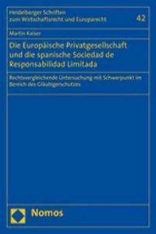 Kniha Die Europäische Privatgesellschaft und die spanische Sociedad de Responsabilidad Limitada Martin Kaiser