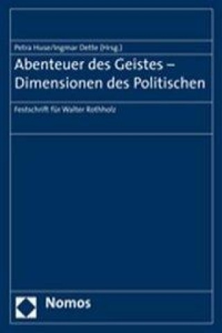 Könyv Abenteuer des Geistes - Dimensionen des Politischen Petra Huse