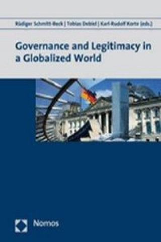 Kniha Governance and Legitimacy in a Globalized World Rüdiger Schmitt-Beck