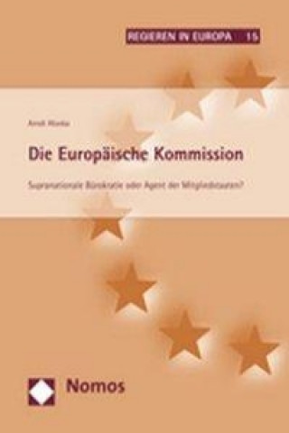 Kniha Die Europäische Kommission Arndt Wonka