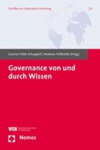 Könyv Governance von und durch Wissen Gunnar Folke Schuppert