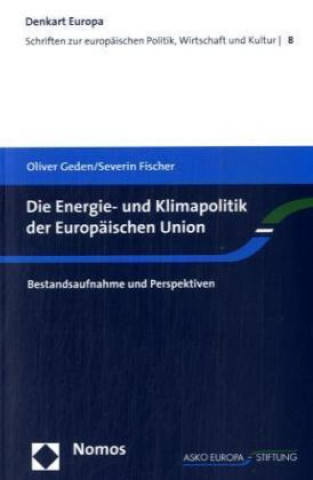 Könyv Die Energie- und Klimapolitik der Europäischen Union Oliver Geden