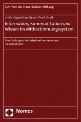 Kniha Information, Kommunikation und Wissen im Mitbestimmungssystem Ulrich Jürgens