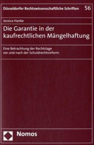 Könyv Die Garantie in der kaufrechtlichen Mängelhaftung Jessica Hanke