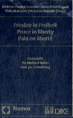 Kniha Frieden in Freiheit - Peace in liberty - Paix en liberté Andreas Fischer-Lescano