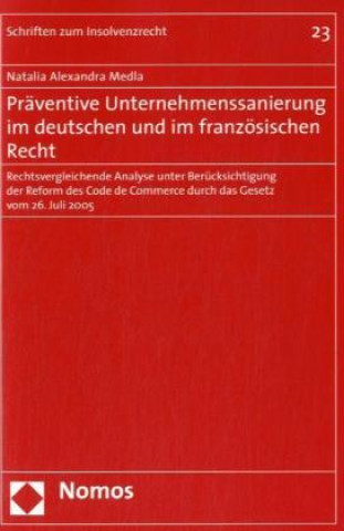 Knjiga Präventive Unternehmenssanierung im deutschen und im französischen Recht Natalia Alexandra Medla