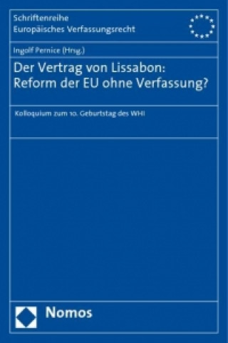 Book Der Vertrag von Lissabon: Reform der EU ohne Verfassung? Ingolf Pernice