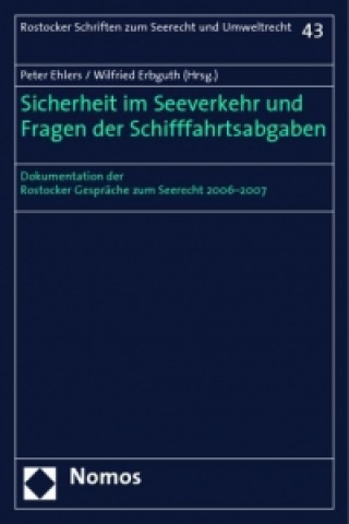Книга Sicherheit im Seeverkehr und Fragen der Schifffahrtsabgaben Peter Ehlers