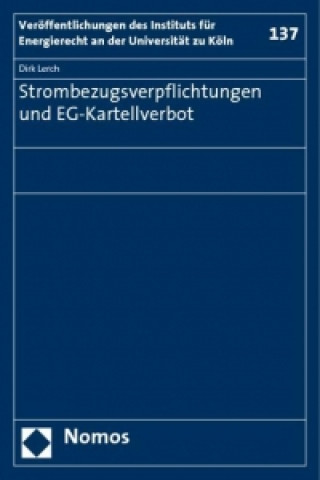 Knjiga Strombezugsverpflichtungen und EG-Kartellverbot Dirk Lerch