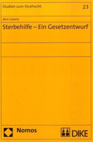 Carte Sterbehilfe - Ein Gesetzentwurf Jörn Lorenz