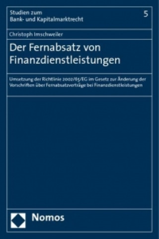 Kniha Der Fernabsatz von Finanzdienstleistungen Christoph Imschweiler