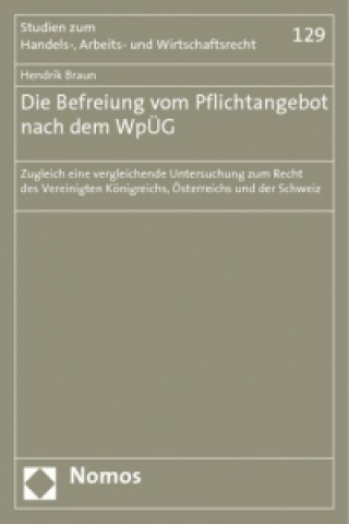 Könyv Die Befreiung vom Pflichtangebot nach dem WpÜG Hendrik Braun