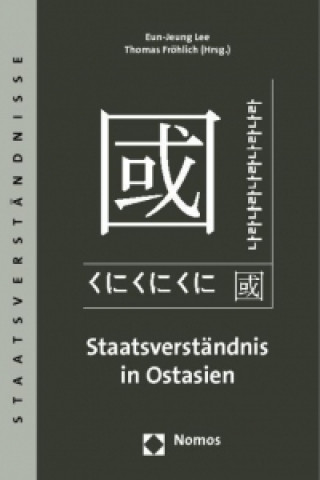 Książka Staatsverständnis in Ostasien Eun-Jeung Lee