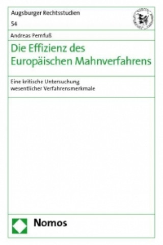 Книга Die Effizienz des Europäischen Mahnverfahrens Andreas Pernfuß