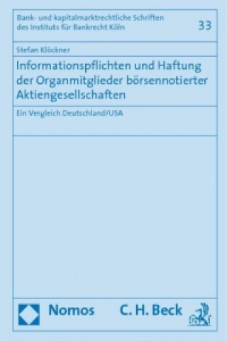 Book Informationspflichten und Haftung der Organmitglieder börsennotierter Aktiengesellschaften Stefan Klöckner