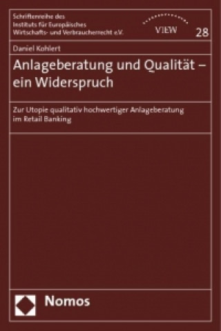 Kniha Anlageberatung und Qualität - ein Widerspruch? Daniel Kohlert