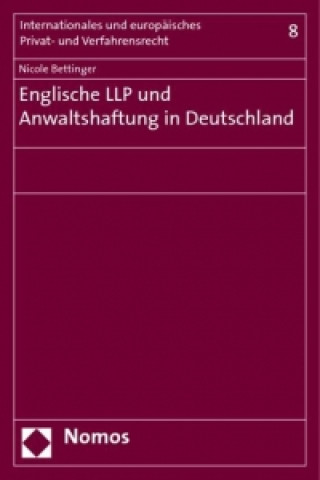 Carte Englische LLP und Anwaltshaftung in Deutschland Nicole Bettinger
