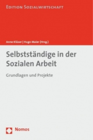 Kniha Selbstständige in der Sozialen Arbeit Anne Klüser