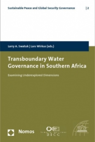 Knjiga Transboundary Water Governance in Southern Africa Larry A. Swatuk