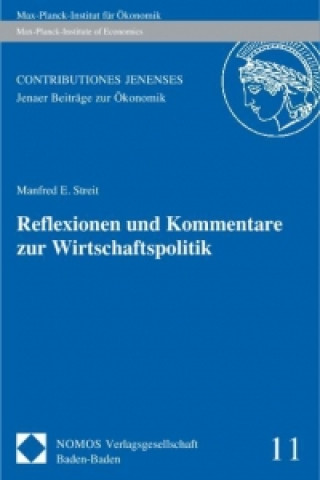 Książka Reflexionen und Kommentare zur Wirtschaftspolitik Manfred E. Streit