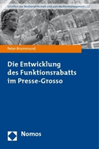 Book Die Entwicklung des Funktionsrabatts im Presse-Grosso Peter Brummund