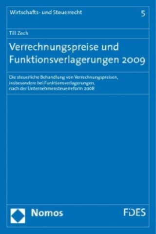 Książka Verrechnungspreise und Funktionsverlagerungen 2009 Till Zech