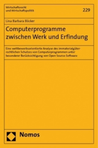 Buch Computerprogramme zwischen Werk und Erfindung Lina Barbara Böcker