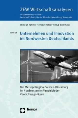 Kniha Unternehmen und Innovation im Nordwesten Deutschlands Christian Rammer