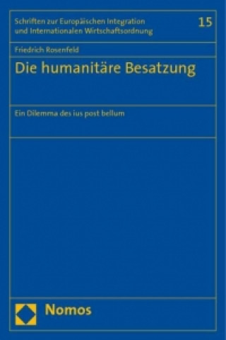 Livre Die humanitäre Besatzung Friedrich Rosenfeld