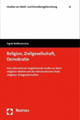 Książka Religion, Zivilgesellschaft, Demokratie Sigrid Roßteutscher