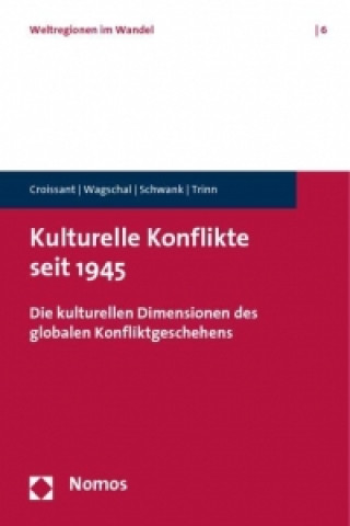 Książka Kulturelle Konflikte seit 1945 Aurel Croissant