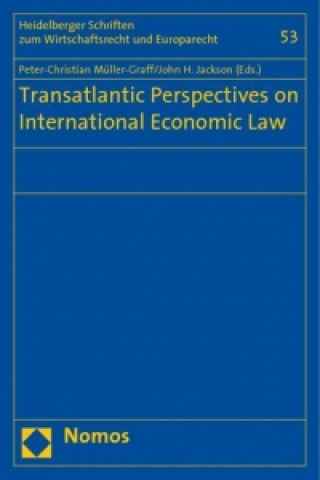 Carte Transatlantic Perspectives on International Economic Law Peter-Christian Müller-Graff