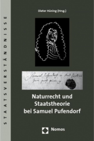 Kniha Naturrecht und Staatstheorie bei Samuel Pufendorf Dieter Hüning