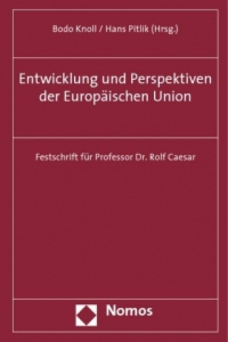 Knjiga Entwicklung und Perspektiven der Europäischen Union Bodo Knoll