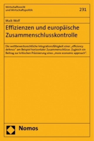 Kniha Effizienzen und europäische Zusammenschlusskontrolle Maik Wolf